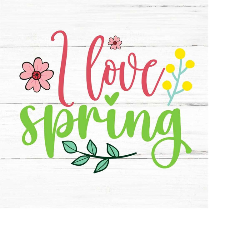 MR-2592023184010-i-love-spring-svg-spring-svghello-spring-svgwelcome-spring-image-1.jpg