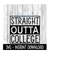 MR-2592023184021-straight-outta-college-svg-funny-wine-svg-files-instant-image-1.jpg