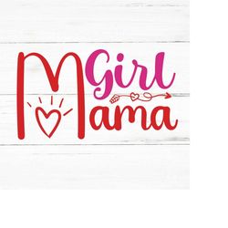 girl mama svg, mom svg ,mom life svg ,blessed mama svg ,funny mom svg ,mother's day svg,mom t shirt svg ,mom of boys svg