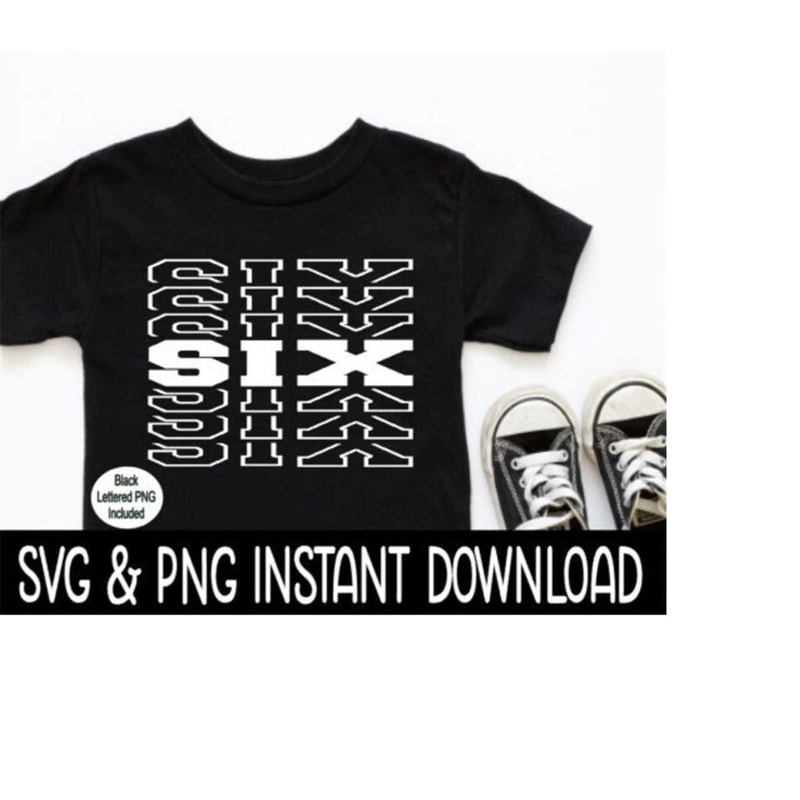 MR-2592023184456-six-birthday-svg-6th-birthday-png-birthday-svg-file-tee-image-1.jpg