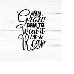 gardening svg , gardening png, gardening svg cut files, gardening cricut files, gardening grow