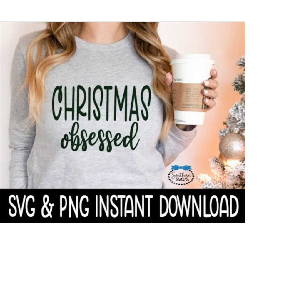 MR-2592023185045-christmas-obsessed-svg-shirt-svg-png-christmas-sweatshirt-svg-image-1.jpg