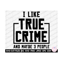 True Crime Svg Cricut True Crime Png True Crime Lover Cut File Cricut