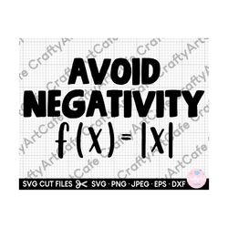 avoid negativity svg funny math teacher svg