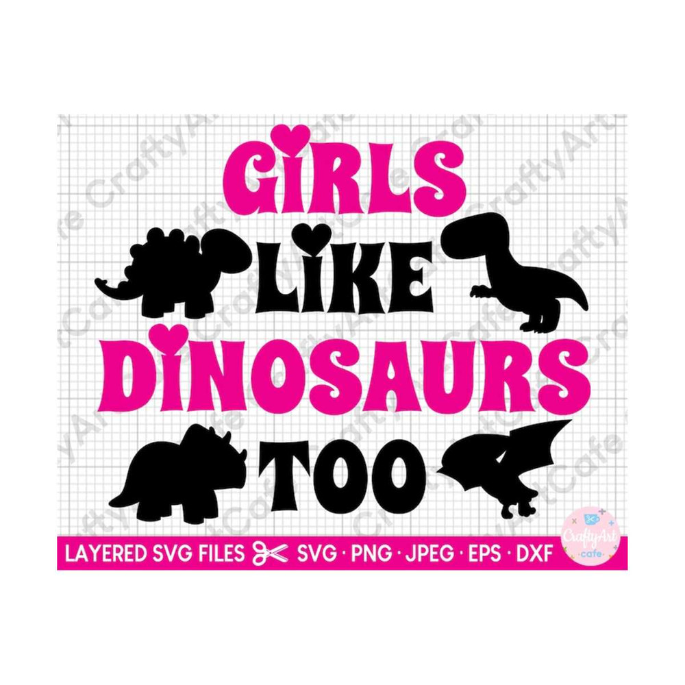 MR-2592023185428-girls-like-dinosaurs-too-svg-dinosaur-lover-svg-dino-svg-for-image-1.jpg
