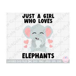 elephant svg just a girl who loves elephants