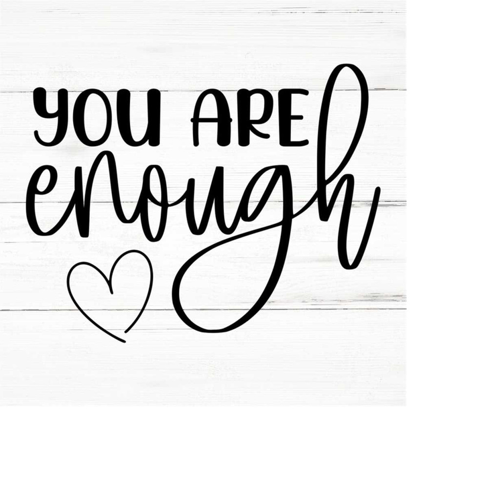 MR-2592023185710-you-are-enough-svg-png-eps-ai-motivational-quotes-svg-image-1.jpg