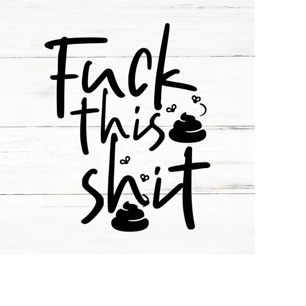 MR-2592023185736-fuck-this-shit-swear-adult-sarcastic-svg-funny-adult-svg-image-1.jpg