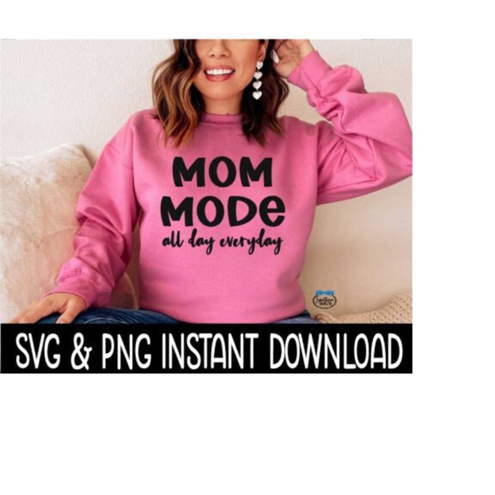 MR-259202319035-mom-mode-all-day-svg-png-sweatshirt-svg-files-tee-shirt-svg-image-1.jpg