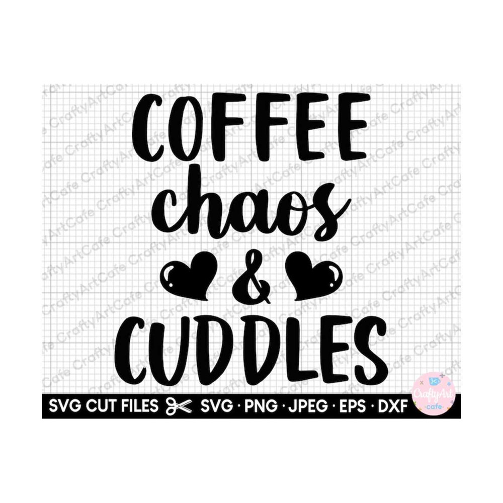 MR-2592023191121-coffee-chaos-cuddles-svg-image-1.jpg
