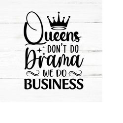 queens drama svg, afro girl svg ,afro queen svg,black girl svg,natural hair svg,black queen svg,afro svg,afro lady svg,