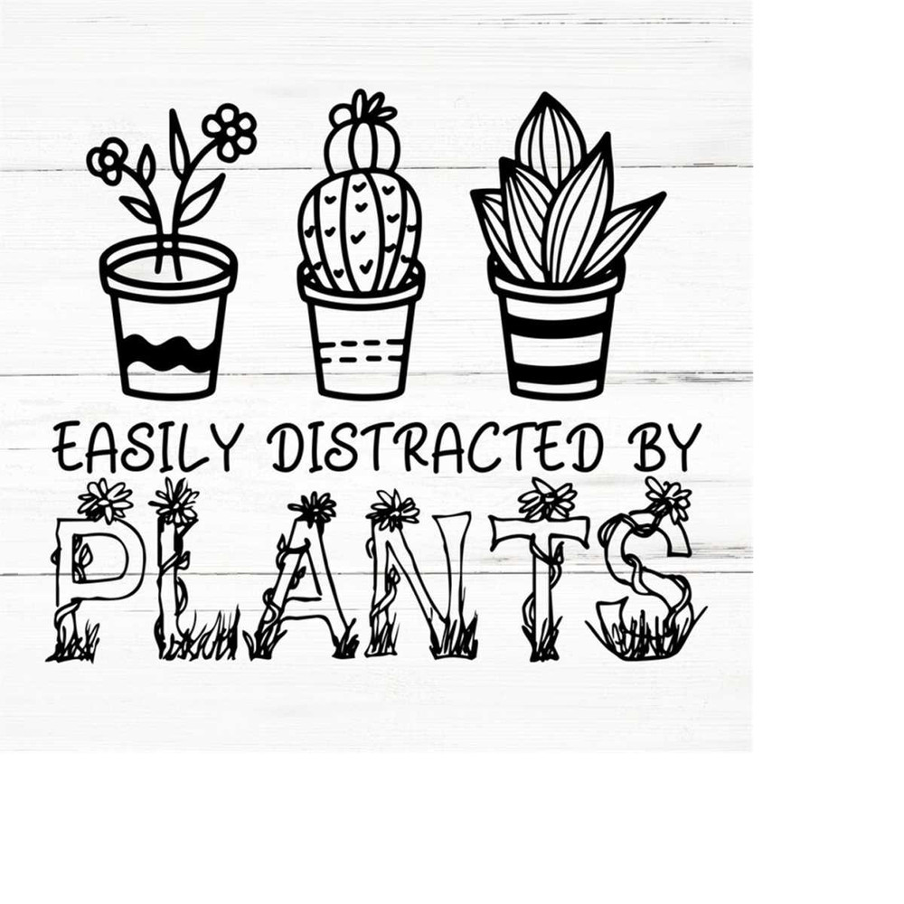 MR-2592023192047-easily-distracted-by-plants-plant-lover-svg-plant-svg-plant-image-1.jpg