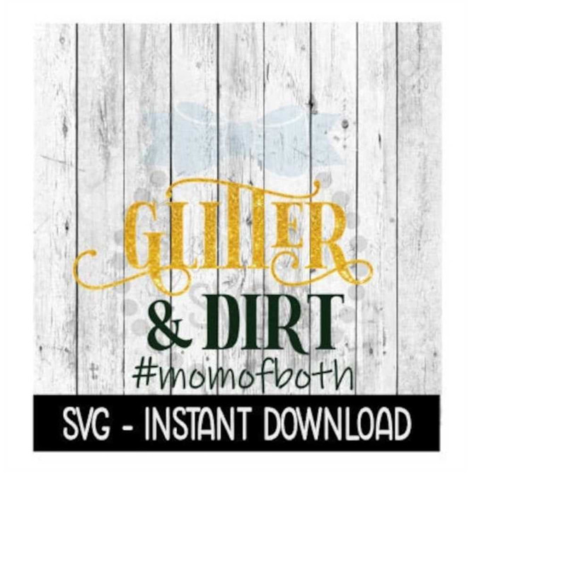 MR-2592023192244-glitter-and-dirt-mom-of-both-svg-mothers-day-svg-files-image-1.jpg