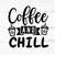 MR-2592023192357-coffee-and-chill-svg-caffeine-svgespresso-svgcoffee-shirt-image-1.jpg