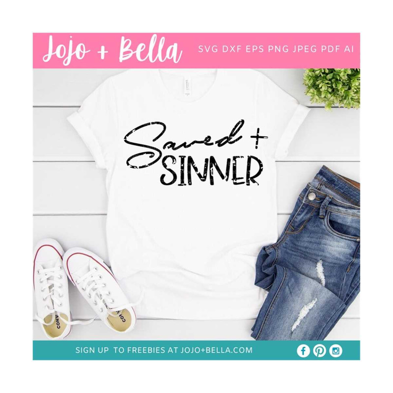 MR-259202319247-saved-sinner-svg-svg-cricut-faith-svg-christian-svg-image-1.jpg
