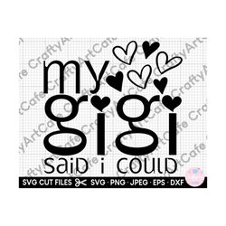 gigi svg my gigi said i could