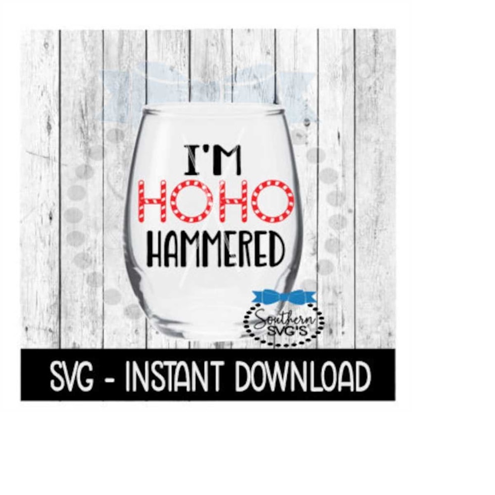 MR-2592023192952-christmas-svg-im-ho-ho-hammered-holiday-wine-glass-svg-image-1.jpg