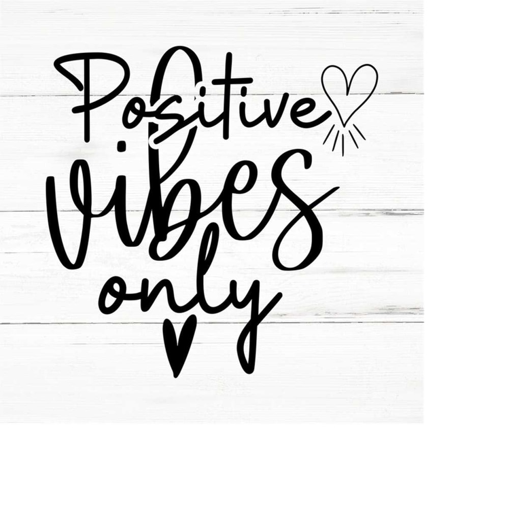 MR-2592023193532-positive-vibes-only-svg-png-eps-positive-svg-t-shirt-mug-image-1.jpg