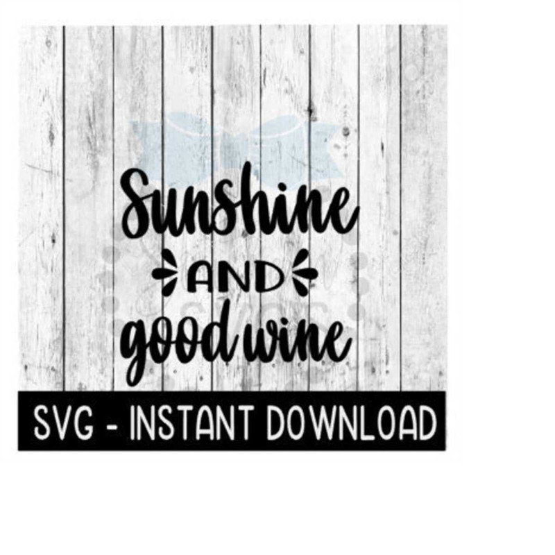 MR-2592023193612-sunshine-and-good-wine-svg-funny-wine-glass-svg-files-image-1.jpg