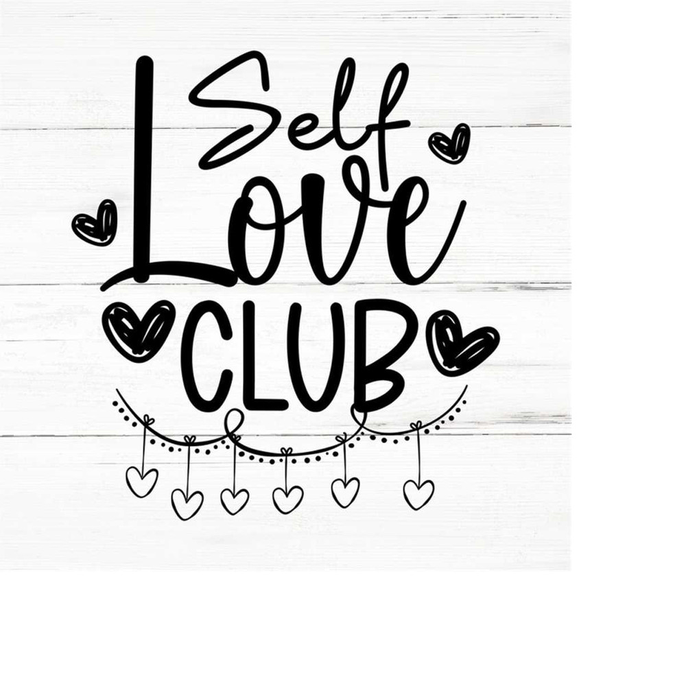 MR-2592023193634-self-love-club-svg-png-eps-positive-svg-t-shirt-mug-svg-image-1.jpg