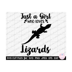 just a girl who loves lizards svg lizard png lizard svg