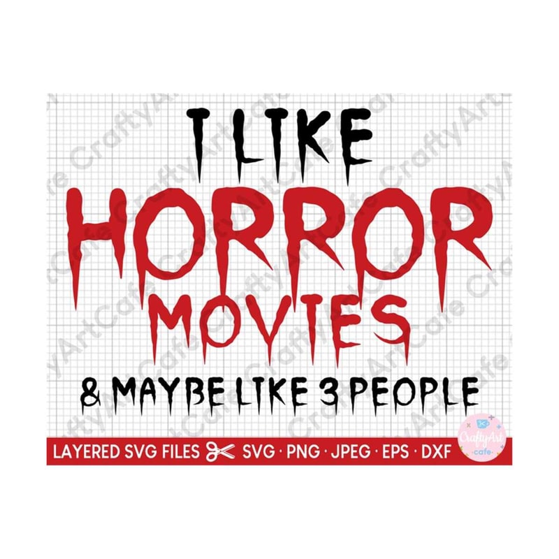 MR-2592023193738-horror-movie-svg-cut-file-for-cricut-horror-fan-i-like-horror-image-1.jpg
