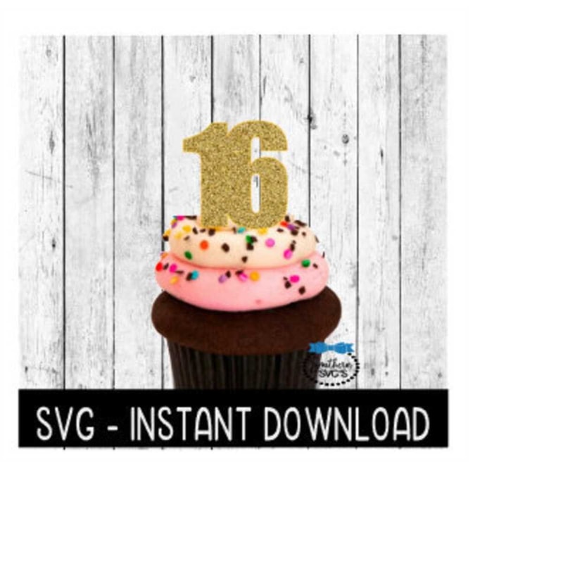 MR-2592023194418-cake-topper-svg-file-16th-birthday-cupcake-topper-svg-sweet-image-1.jpg