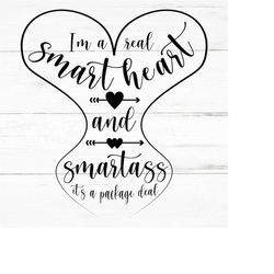 i am a real sweetheart and smart ass, its a package deal | svg png ai eps, sarcastic svg, funny quotes svg, coworker svg