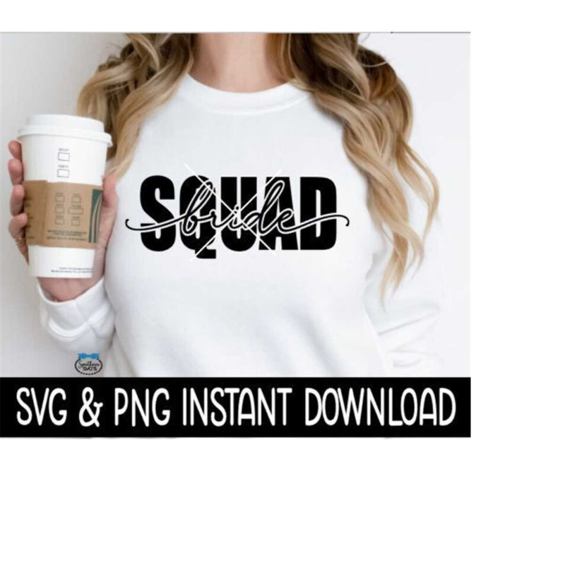 MR-2592023195625-bride-squad-svg-bride-squad-png-bridal-party-quotes-svg-image-1.jpg