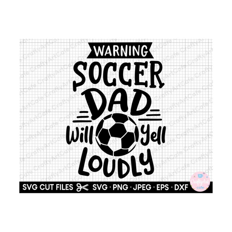 MR-25920232006-soccer-svg-warning-soccer-dad-will-yell-loudly-image-1.jpg