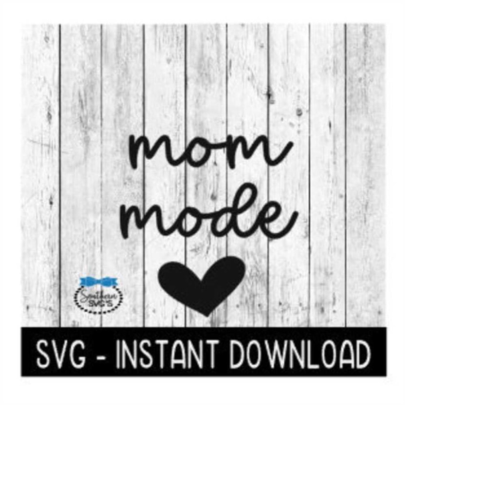 MR-259202320047-mom-mode-svg-mothers-day-svg-files-instant-download-cricut-image-1.jpg