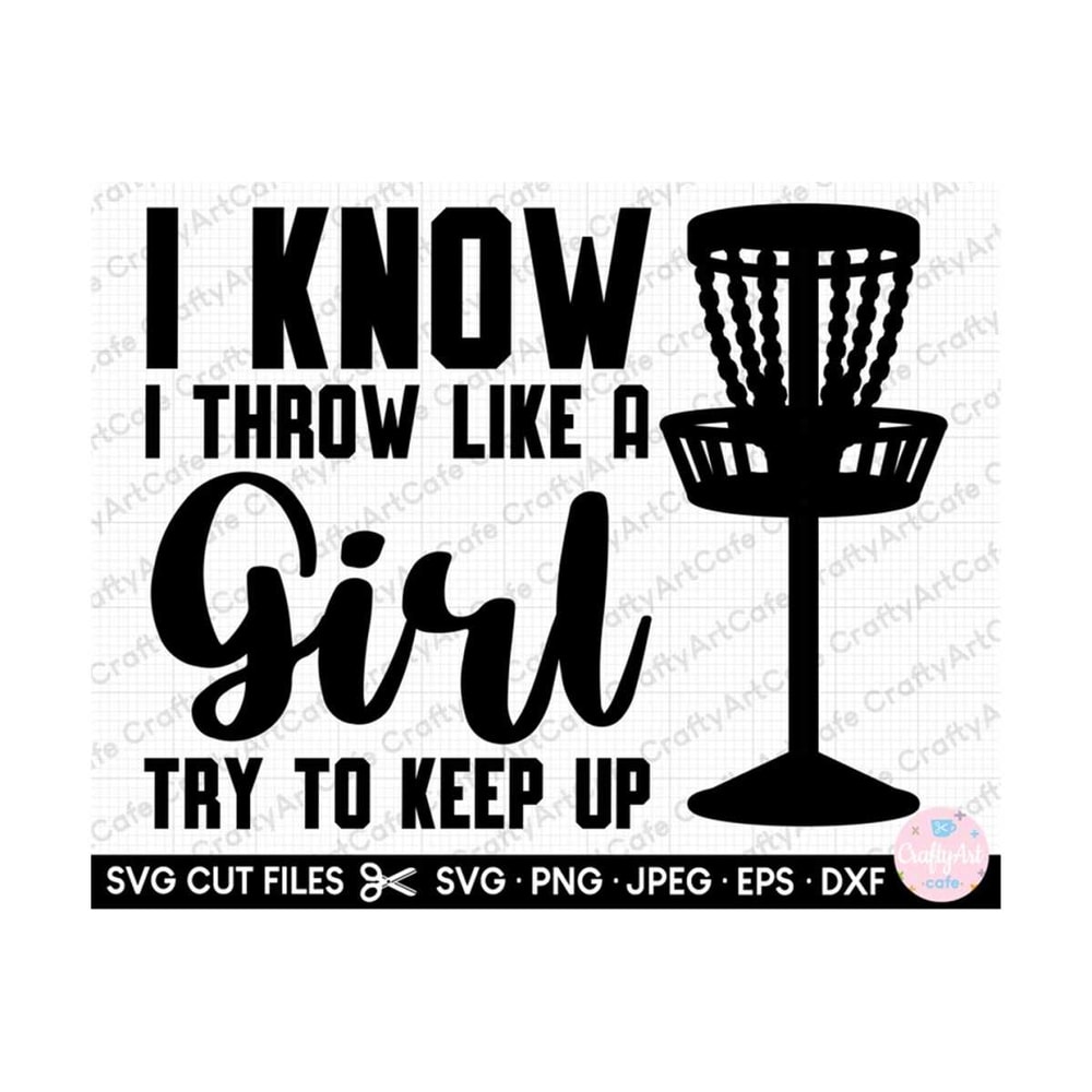 MR-25920232070-disc-golf-svg-disc-golf-png-for-girls-i-know-i-throw-like-a-image-1.jpg