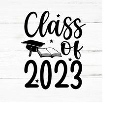 class of 2023 svg,graduation 2023,senior 2023 svg,class of 2023,senior 2023,senior 22 svg,class of 23 svg,class of 2023