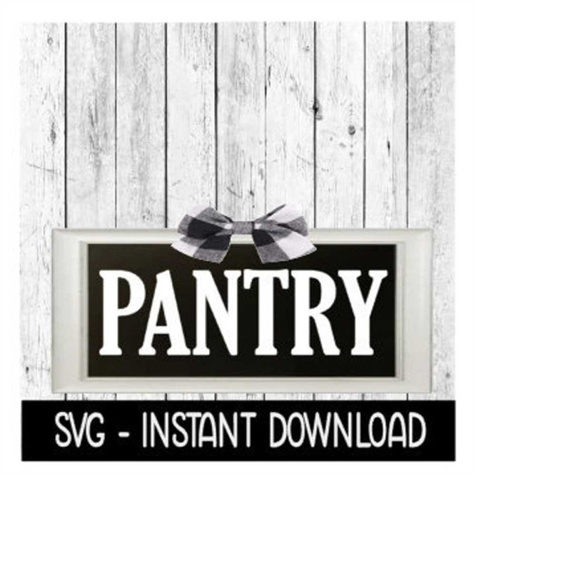 MR-2592023201432-pantry-svg-pantry-rustic-farmhouse-sign-svg-files-instant-image-1.jpg