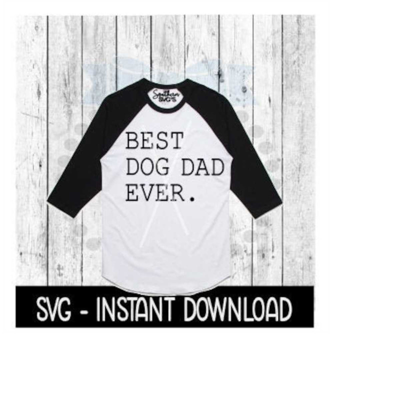 MR-2592023202129-best-dog-dad-ever-svg-doggy-dad-tee-shirt-svg-fathers-image-1.jpg
