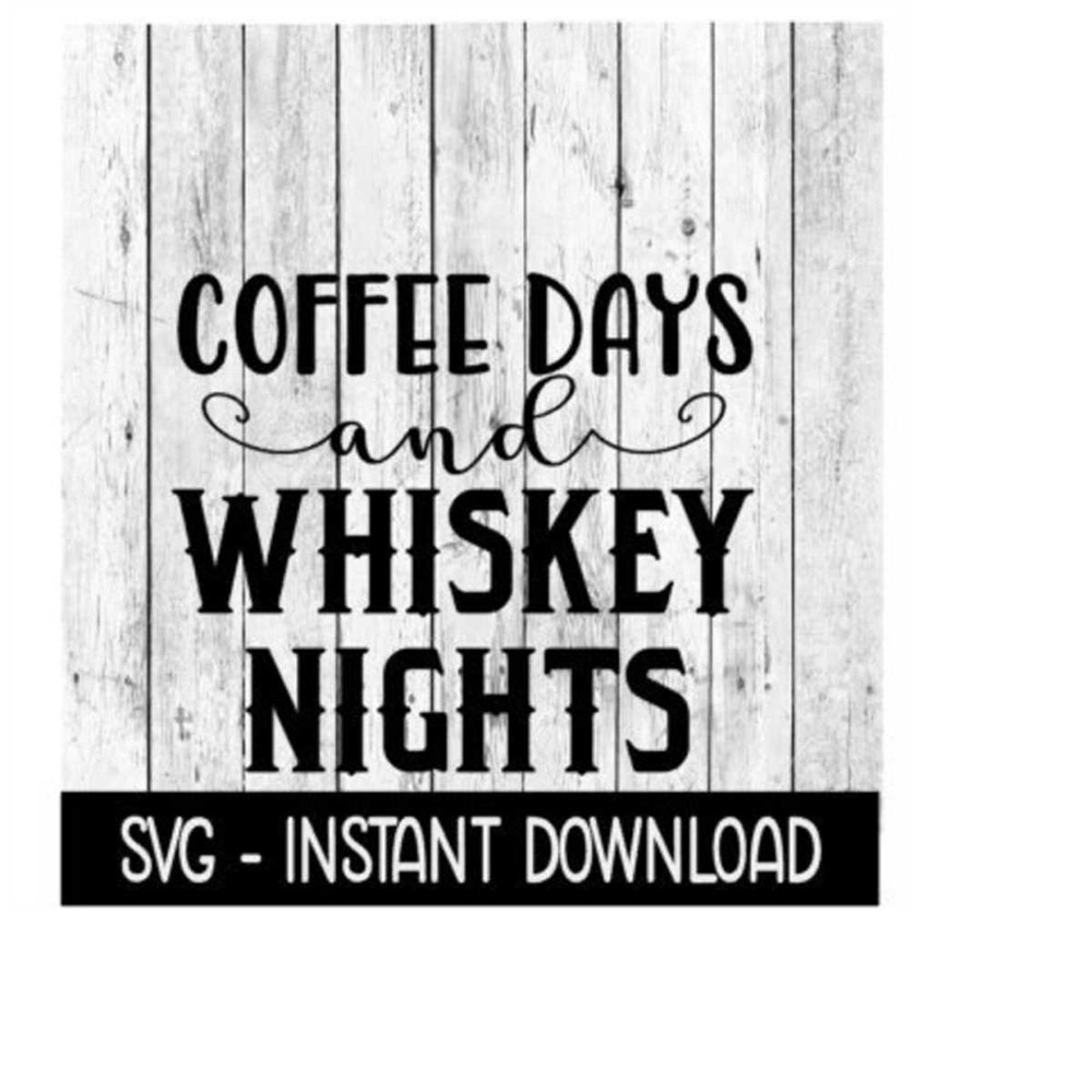 MR-2592023202434-coffee-days-and-whiskey-nights-svg-tee-shirt-svg-svg-file-image-1.jpg
