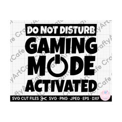 gaming mode activated svg gamer svg gaming svg cricut