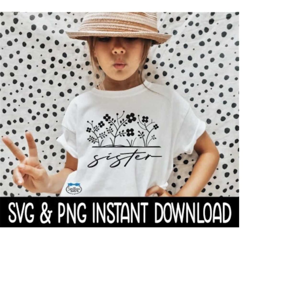 MR-2592023203335-sister-floral-svg-file-sister-floral-png-instant-download-image-1.jpg
