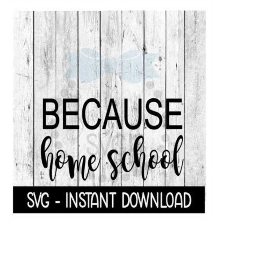 MR-259202320346-because-home-school-svg-funny-wine-quotes-svg-files-instant-image-1.jpg