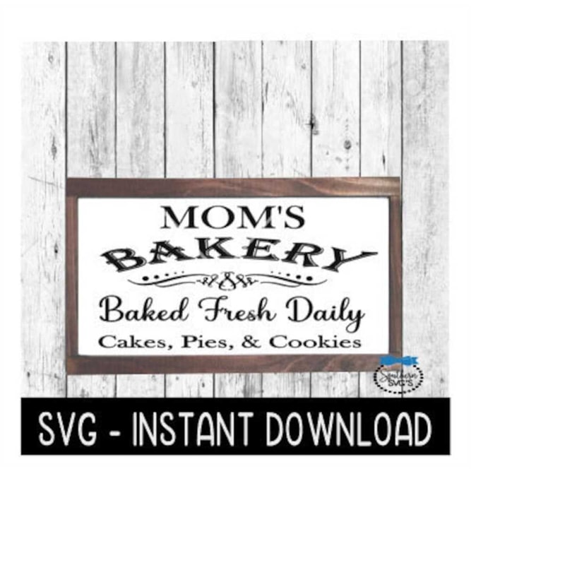 MR-259202320355-moms-bakery-svg-farmhouse-sign-svg-file-instant-image-1.jpg