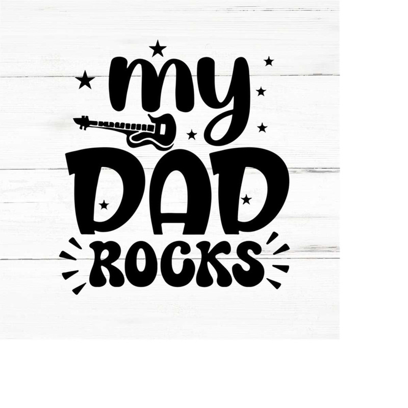MR-259202320360-my-dad-rocks-svgdad-svgfathers-day-svggrandpa-svgfathers-image-1.jpg