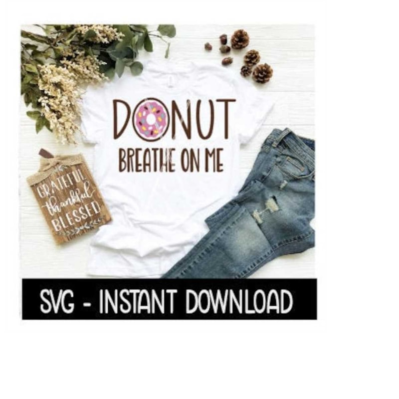 MR-2592023204016-donut-svg-donut-breathe-on-me-svg-donut-sprinkles-svg-files-image-1.jpg