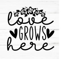 love grows here svg,hello spring svg,welcome spring svg,spring time svg,easter svg,flower svg,spring,spring quotes svg,s