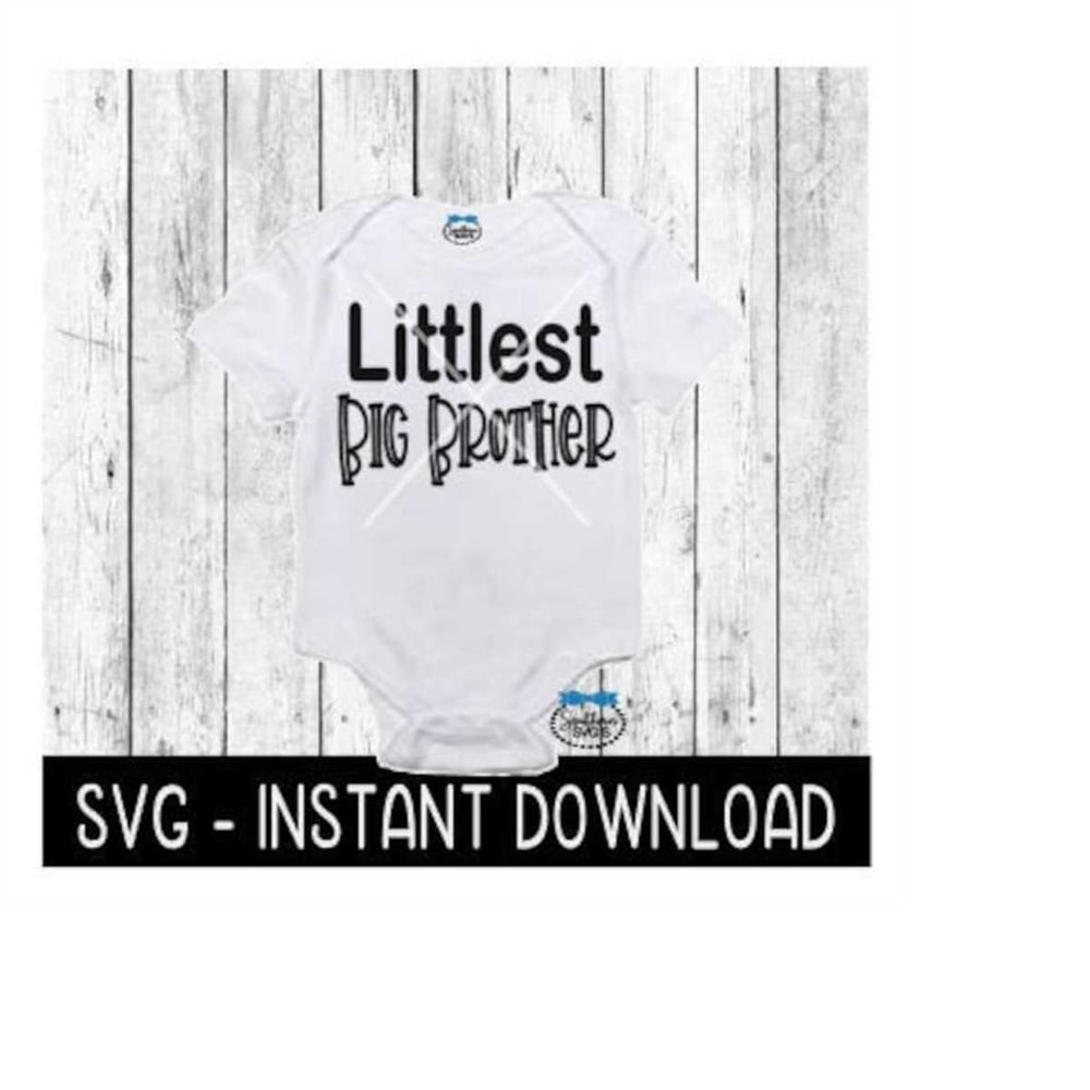 MR-2592023204910-littlest-big-brother-svg-baby-bodysuit-svg-files-instant-image-1.jpg