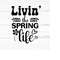 MR-2592023205218-livin-spring-life-svghello-spring-svgwelcome-spring-image-1.jpg