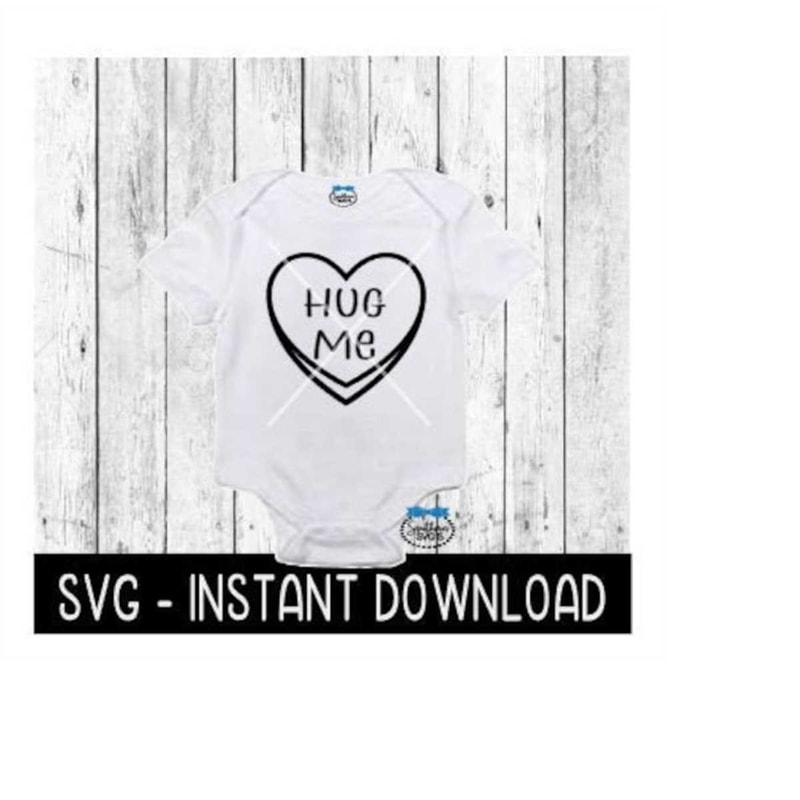 MR-2592023205244-valentines-day-svg-hug-me-heart-baby-valentines-day-svg-image-1.jpg