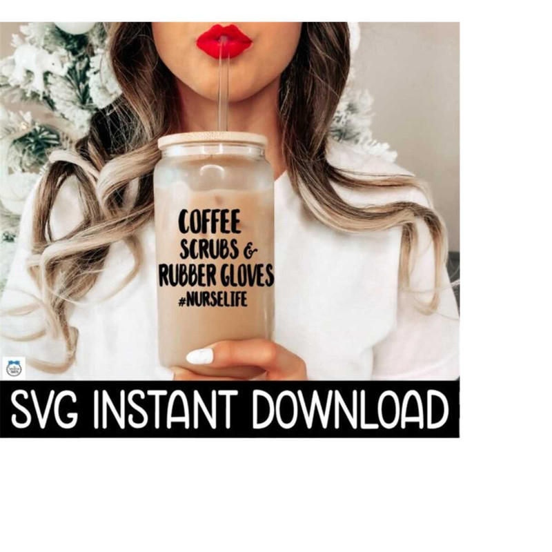 MR-2592023205718-coffee-scrubs-and-rubber-gloves-nurselife-svg-files-instant-image-1.jpg