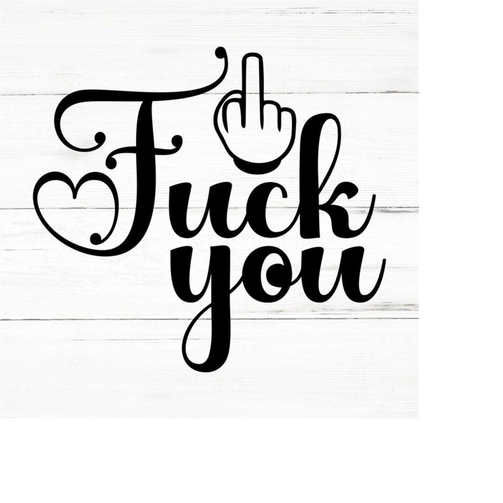 MR-2592023205745-fuck-you-swear-adult-sarcastic-svg-funny-adult-svg-novelty-image-1.jpg