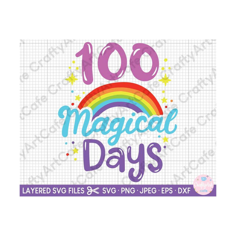 MR-259202321413-100-magical-days-of-school-svg-100th-day-of-school-100-days-of-image-1.jpg