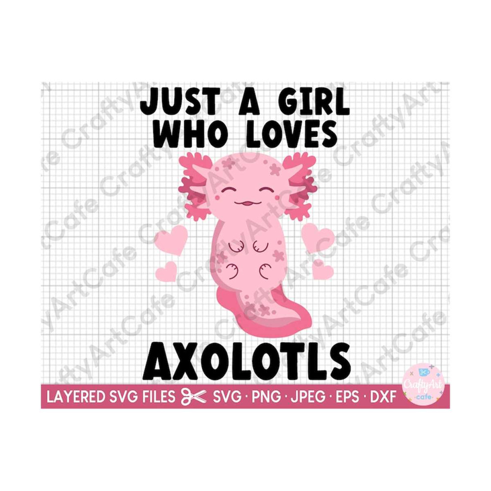 MR-259202321527-axolotl-svg-axolotl-png-for-shirts-just-a-girl-who-loves-image-1.jpg